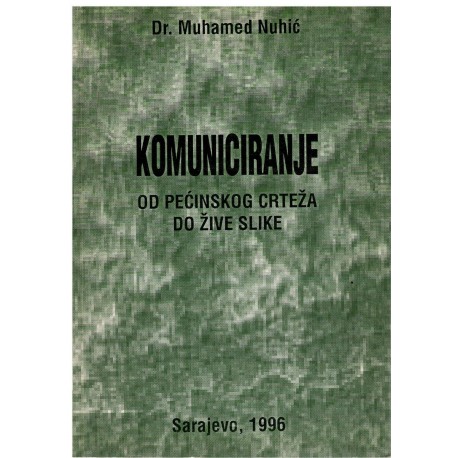 Komuniciranje od pecinskog crteza do zive slike