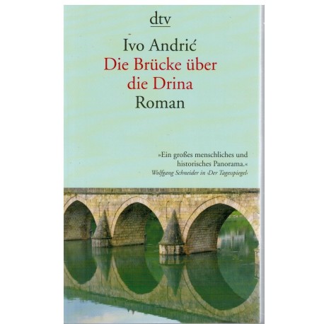 Die Brücke über die Drina - Eine Chronik aus Visegrad