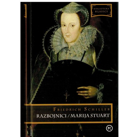 Razbojnici / Maria Stuart