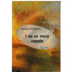 I da se mora zapale