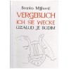 Vergeblich ich die wecke - Uzalud je budim